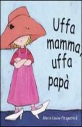 immagine 1 di Uffa mamma, uffa papa' 