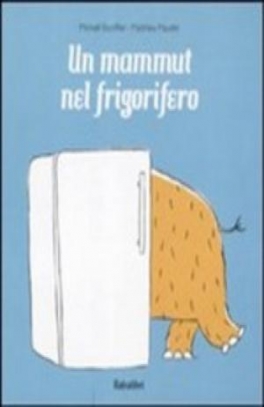 immagine 1 di Un mammut nel frigorifero