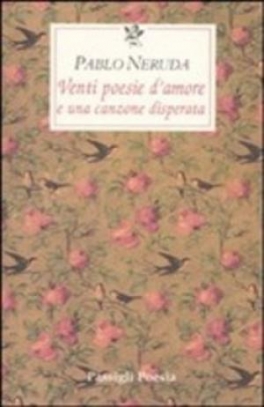 immagine 1 di Venti poesie d'amore e una canzone disperata